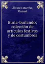 Burla-burlando - Manuel Álvarez Marrón