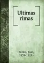 Ultimas rimas - Joao Penha