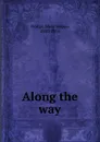 Along the way - Dodge Mary Mapes