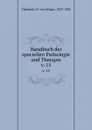 Handbuch der speciellen Pathologie und Therapie - Hugo Ziemssen