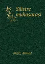 Silistre muhasarasi - Ahmed Nafiz