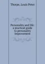 Personality and life - Louis Peter Thorpe