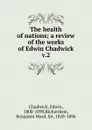 The health of nations - Edwin Chadwick
