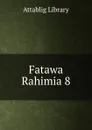 Fatawa Rahimia 8 - Attablig Library