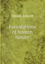 Foundations of human nature - John M. Dorsey