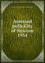 Assessed polls.City of Newton - Newton Election Commission