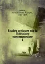 Etudes critiques sur la litterature contemporaine - Edmond Henri Adolphe Scherer