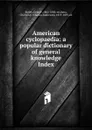 American cyclopaedia - George Ripley