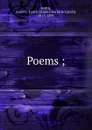 Poems - Anne Charlotte Lynch Botta