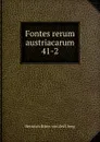 Fontes rerum austriacarum 41-2 - Heinrich Ritter von Zeiaberg