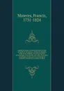 Additional papers concerning the province of Quebeck microform - Francis Maseres