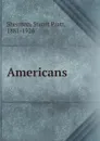 Americans - Stuart Pratt Sherman