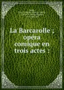 La Barcarolle - Daniel François Esprit Auber