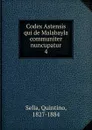 Codex Astensis qui de Malabayla communiter nuncupatur - Quintino Sella