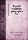 Claudii Ptolemaei geographia - Karl Friedrich August Nobbe