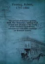 The revised elementary spelling book. The elementary spelling book revised and adapted to the youth of the Southern Confederacy, interspersed - Robert Fleming