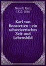 Karl von Bonstetten - Karl Morell