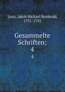 Gesammelte Schriften - Jakob Michael Reinhold Lenz