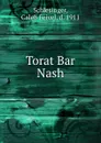 Torat Bar Nash - Caleb Feivel Schlesinger