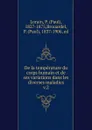 De la temperature du corps humain et de ses variations dans les diverses maladies - Paul Lorain