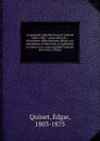 La question romaine devant l.histoire 1848 a 1867 - Edgar Quinet