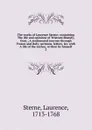 The works of Laurence Sterne - Sterne Laurence