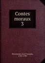 Contes moraux - Jean François Marmontel