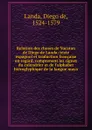 Relation des choses de Yucatan de Diego de Landa - Diego de Landa