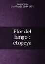 Flor del fango - Vargas Vila
