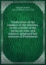 Vindication of the conduct of the ministry, in the scheme of the excise on wine and tobacco, proposed last sessions of Parliament - Robert Walpole