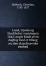 Lund, Upsala og Stockholm i sommaren 1842 - Christian Molbech
