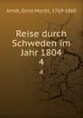 Reise durch Schweden im Jahr 1804 - Ernst Moritz Arndt