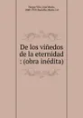 De los vinedos de la eternidad - Vargas Vila