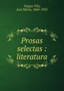 Prosas selectas - Vargas Vila