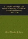 A Terrible Revenge - Alfred-Maurice de Zayas