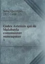 Codex Astensis qui de Malabayla communiter nuncupatur - Quintino Sella