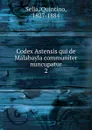 Codex Astensis qui de Malabayla communiter nuncupatur - Quintino Sella