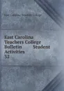 East Carolina Teachers College Bulletin         Student Activities - East Carolina Teachers College