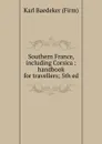 Southern France, including Corsica - K. Baedeker