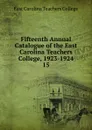 Fifteenth Annual Catalogue of the East Carolina Teachers College, 1923-1924 - East Carolina Teachers College
