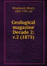 Geological magazine - Henry Woodward