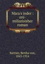 Mara.s inder - Bertha von Suttner