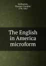 The English in America microform - Haliburton Thomas Chandler