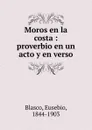 Moros en la costa - Eusebio Blasco