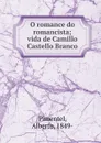 O romance do romancista - Alberto Pimentel