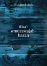 itba.-wmuzawajah-hasan - lisaanularab