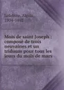 Mois de saint Joseph - Alexis Lefebvre