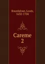 Careme - Bourdaloue Louis