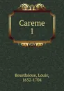 Careme - Bourdaloue Louis