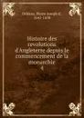 Histoire des revolutions d.Angleterre depuis le commencement de la monarchie - Pierre Joseph d' Orléans